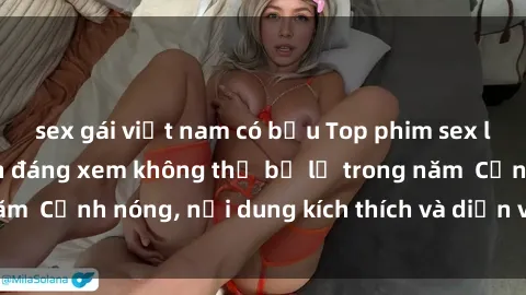 sex gái việt nam có bầu Top phim sex loạn luân Nhật Bản đáng xem không thể bỏ lỡ trong năm  Cảnh nóng, nội dung kích thích và diễn viên xuất sắc