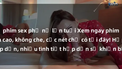 phim sex phụ nữ lớn tuổi Xem ngay phim sex full HD đỉnh cao, không che, cực nét chỉ có tại đây! Hấp dẫn, nhiều tình tiết hấp dẫn sẽ khiến bạn thỏa mãn đắm say.
