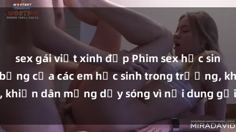sex gái việt xinh đẹp Phim sex học sinh: Hành động nóng bỏng của các em học sinh trong trường, khiến dân mạng dậy sóng vì nội dung gợi cảm và kích thích.