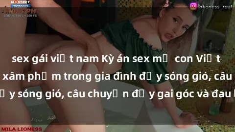 sex gái việt nam Kỳ án sex mẹ con Việt Nam: Sự sở hữu và xâm phạm trong gia đình đầy sóng gió, câu chuyện đầy gai góc và đau lòng.