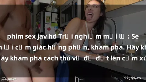 phim sex jav hd Trải nghiệm mới lạ: Sex trong xe hơi đem lại cảm giác hưng phấn, khám phá. Hãy khám phá cách thú vị để đốt lên cảm xúc trong cuộc tình!